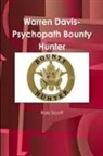Rob Scott - Warren Davis-Psychopath Bounty Hunter