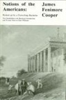James Fenimore Cooper - Notions of the Americans