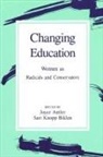 Joyce Antler, Sari Knopp Biklen - Changing Education