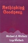 Lise Wallach, Michael A Wallach, Michael A. Wallach - Rethinking Goodness