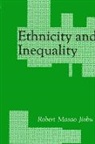 Robert M Jiobu, Robert M. Jiobu - Ethnicity and Inequality