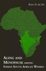 Brian M Du Toit, Brian M. Du Toit - Aging and Menopause Among Indian South African Women