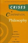 Arleen B Dallery, Arleen B. Dallery, Charles E Scott, Charles E. Scott - Crises in Continental Philosophy