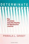 Pamala L Griset, Pamala L. Griset - Determinate Sentencing