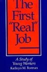 Kathryn M Borman, Kathryn M. Borman - The First Real Job