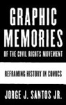Jorge Santos - Graphic Memories of the Civil Rights Movement