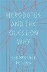 Christopher Pelling - Herodotus and the Question Why