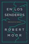 Robert Moor - En los senderos