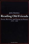 John Matthias - Reading Old Friends