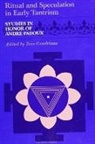 Teun Goudriaan - Ritual and Speculation in Early Tantrism