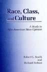 Richard Seltzer, Robert C Smith, Robert C. Smith - Race, Class, and Culture