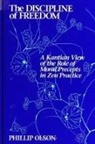 Phillip Olson - The Discipline of Freedom: A Kantian View of the Role of Moral Precepts in Zen Practice