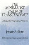 Jerome A Stone, Jerome A. Stone - The Minimalist Vision of Transcendence