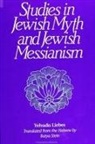 Yehuda Liebes - Studies in Jewish Myth and Messianism