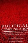 Donald P. Cushman, Sarah Sanderson King - Political Communication: Engineering Visions of Order in the Socialist World