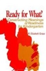 M Elizabeth Graue, M. Elizabeth Graue - Ready for What?