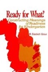 M Elizabeth Graue, M. Elizabeth Graue - Ready for What?