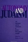 Daniel H. Frank - Autonomy and Judaism: The Individual and Community in Jewish Philosophical Thought