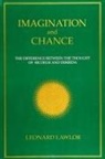 Leonard Lawlor - Imagination and Chance: The Difference Between the Thought of Ricoeur and Derrida