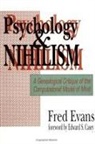 Fred Evans - Psychology and Nihilism