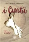 Anna Maria Scappaticcio - I cunti. Saghe, miti e leggende in Ciociaria