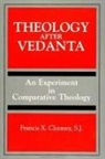 Francis X Clooney Sj, Francis X. Clooney Sj - Theology After Vedanta