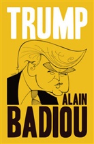 a Badiou, Alain Badiou - Trump