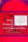 Linda Cooke Johnson - Cities of Jiangnan in Late Imperial China
