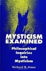 Richard H Jones, Richard H. Jones - Mysticism Examined
