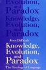 Koen Depryck - Knowledge, Evolution and Paradox: The Ontology of Language