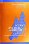 Jacques Taminiaux, Michael Gendre - Poetics, Speculation, and Judgment