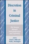 Lloyd E. Ohlin, Frank J. Remington - Discretion in Criminal Justice: The Tension Between Individualization and Uniformity