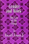 Edward C. Lehman Jr - Gender and Work: The Case of the Clergy