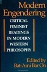 Bat-Ami Bar on - Modern Engendering: Critical Feminist Readings in Modern Western Philosophy