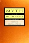 Milton Scarborough - Myth and Modernity