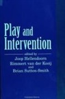 Joop Hellendoorn, Rimmert van der Kooij, Brian Sutton-Smith - Play and Intervention