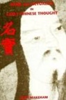 John Makeham - Name and Actuality in Early Chinese Thought