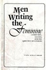 Thais E Morgan, Thais E. Morgan - Men Writing the Feminine