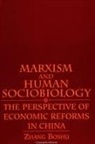 Boshu Zhang - Marxism and Human Sociobiology: The Perspective of Economic Reforms in China