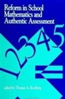 Thomas A Romberg, Thomas A. Romberg - Reform in School Mathematics and Authentic Assessment