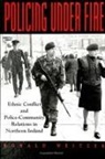 Ronald Weitzer - Policing Under Fire: Ethnic Conflict and Police-Community Relations in Northern Ireland