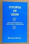 Raymond Russell - Utopia in Zion