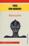 Thea Von Harbou - Metropolis