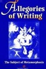 Bruce Clarke - Allegories of Writing: The Subject of Metamorphosis