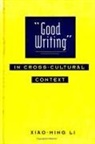 Xiao-Ming Li - Good Writing in Cross-Cultural Context