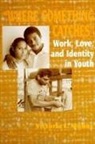 Victoria I. Munoz - Where "something Catches": Work, Love, and Identity in Youth