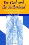 Michael a Burdick, Michael A. Burdick - For God and Fatherland