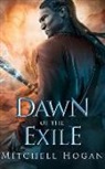 Mitchell Hogan - Dawn of the Exile