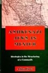 Adina Cimet - Ashkenazi Jews in Mexico: Ideologies in the Structuring of a Community