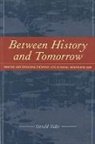 Gerald Sider - Between History and Tomorrow